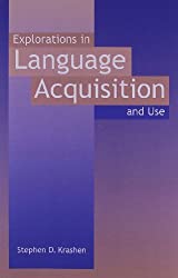 Explorations in Language Acquisition and Use Book by Stephen Krashen