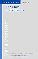The Child in the Family Montessori Book