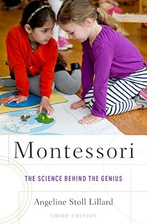 Angeline Stoll Lillard Montessori The Science Behind The Genius Third Edition